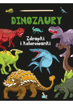 Dinozaury. Zdrapki i kolorowanki
