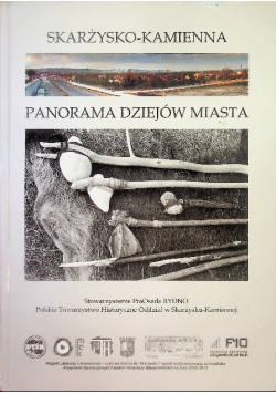 Skarżysko-Kamienna Panorama Dziejów Miasta