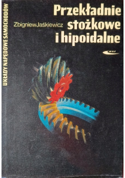 Przedkładanie stożkowe  i hipoidalne