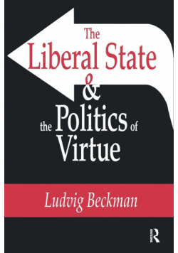 The Liberal State and the Politics of Virtue