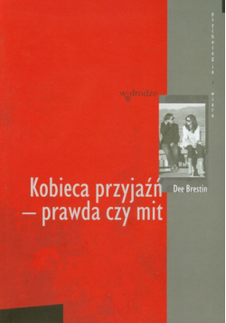 Brestin Dee - Kobieca przyjaźń prawda czy mit