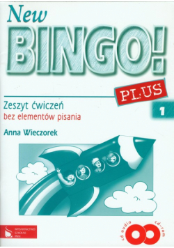 New Bingo! Plus 1 Zeszyt ćwiczeń bez elementów pisania