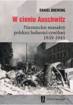 W cieniu Auschwitz