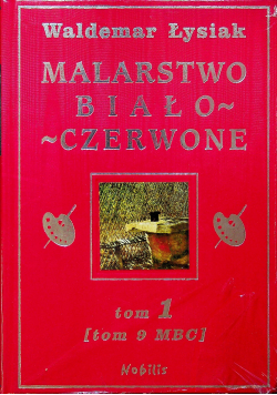 Malarstwo biało czerwone Tom 1