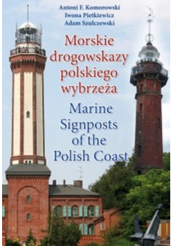 Morskie drogowskazy polskiego wybrzeża