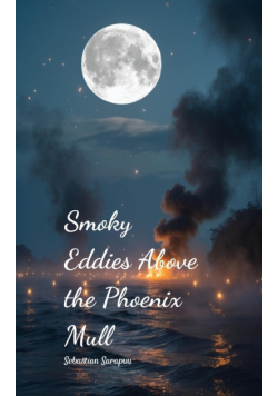 Smoky Eddies Above the Phoenix Mull
