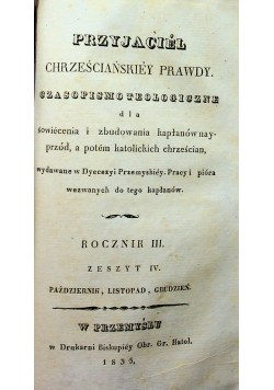 Przyjaciel chrześciańskiey prawdy Rocznik III 4 zeszyty 1835 r.