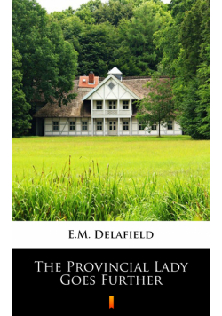 The Provincial Lady Goes Further
