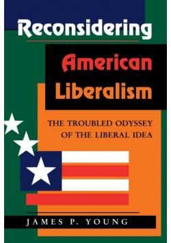 Reconsidering American Liberalism