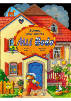 Zobacz gdzie mieszka Miś Bodo