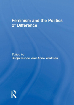 Feminism And The Politics Of Difference