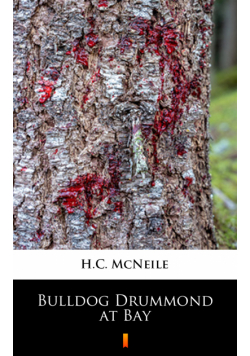 Bulldog Drummond at Bay