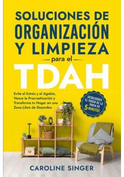 Soluciones de Organización y Limpieza para el TDAH