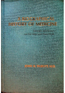 A biographical history of medicine