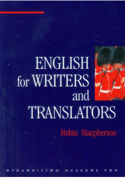 Macpherson Robin - English for Writers and Translators