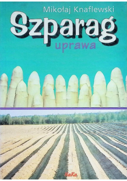 Szparag uprawa