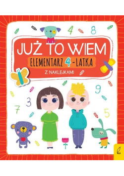Już to wiem Elementarz 4-latka z naklejkami
