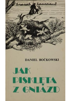 Jak pisklęta z gniazd