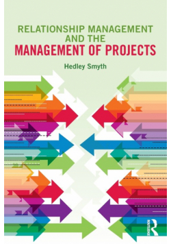 Relationship Management and the Management of Projects