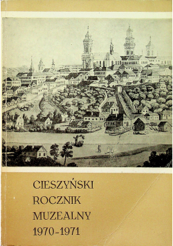 Cieszyński rocznik muzealny 1970 1971  II