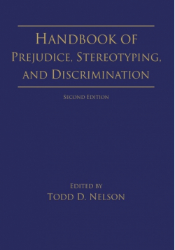Handbook of Prejudice, Stereotyping, and Discrimination