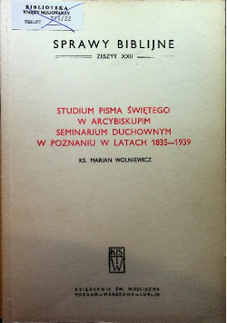 Studium Pisma Świętego w arcybiskupim seminarium duchownym w Poznaniu w latach 1835 - 1939