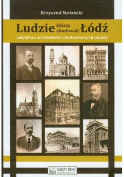 Ludzie którzy zbudowali Łódź