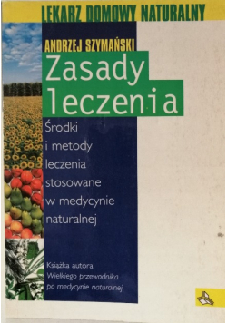 Lekarz domowy naturalny Zasady leczenia