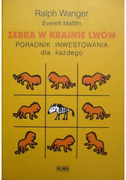 Zebra w krainie lwów Poradnik inwestowania dla każdego