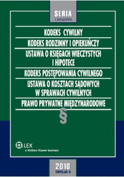 Kodeks cywilny Kodeks rodzinny i opiekuńczy Ustawa o księgach wieczystych i hipotece Kodeks postępowania cywilnego