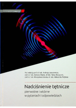 Nadciśnienie tętnicze pierwotne i wtórne w pytaniach i odpowiedziach