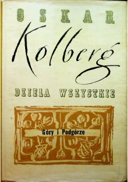 Kolberg Dzieła wszystkie Góry i Podgórze Część 2