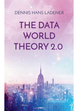The Data World Theory 2.0