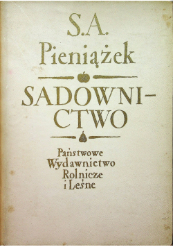 Sadownictwo Podręcznik dla studentów akademii rolnicznych