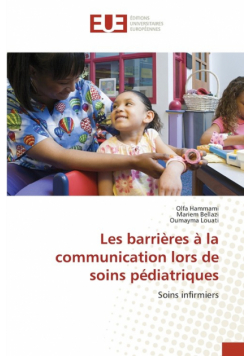 Les barrières à la communication lors de soins pédiatriques