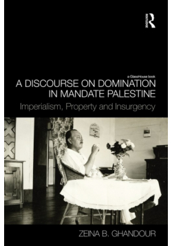 A Discourse on Domination in Mandate Palestine