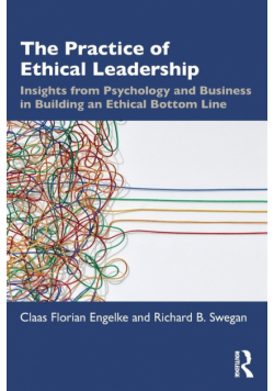 The Practice of Ethical Leadership