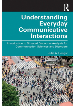 Understanding Everyday Communicative Interactions