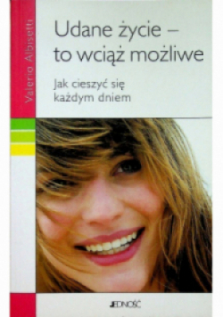 Udane życie to wciąż możliwe