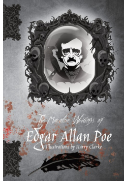 The Macabre Writings of Edgar Allan Poe