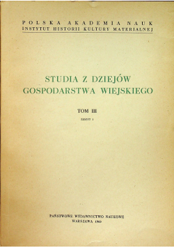 Studia z dziejów gospodarstwa wiejskiego Tom II Zeszyt 1