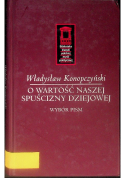 O wartość naszej spuścizny dziejowej