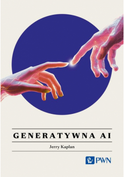 Generatywna AI. Wszystko, co warto wiedzieć