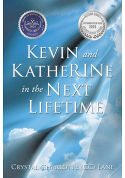 Kevin and KatheRINe in the Next Lifetime