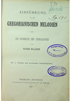 Einfuhrung in die gregorianischen melodien 1895 r