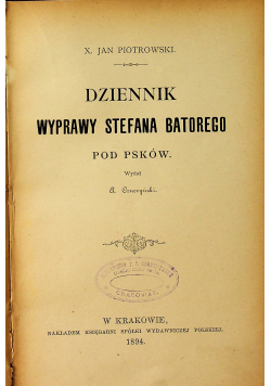 Dziennik wyprawy Stefana Batorego pod Psków 1894 r