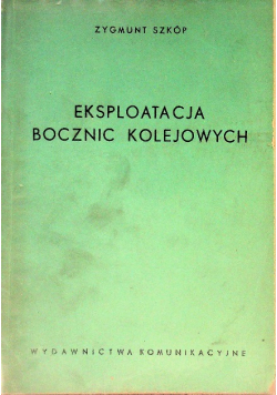 Eksploatacja Bocznic Kolejowych
