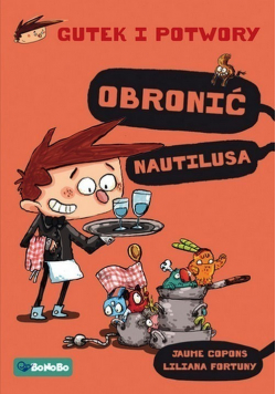 Gutek i potwory  Obronić Nautilusa