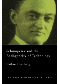 Schumpeter and the Endogeneity of Technology