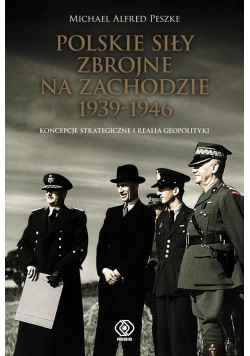 Polskie Siły Zbrojne na Zachodzie 1939  1946